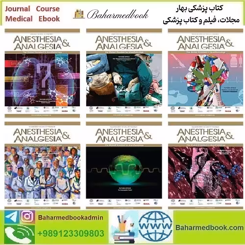 Anesthesia &amp; Analgesia 2025 Full Archives TRUE PDF at 15€ - کتاب پزشکی بهار
