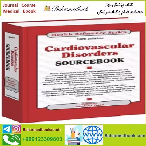 Cardiovascular Disorders Sourcebook TRUE PDF price 1€ - کتاب پزشکی بهار
