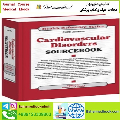 Cardiovascular Disorders Sourcebook TRUE PDF price 1€ - کتاب پزشکی بهار