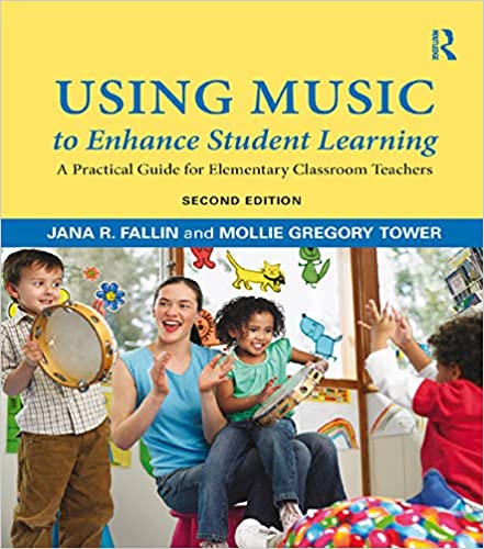 خرید و دانلود نسخه کامل کتاب Using Music to Enhance Student Learning: A Practical Guide for Elementary Classroom Teachers (2nd Edition) - PDF