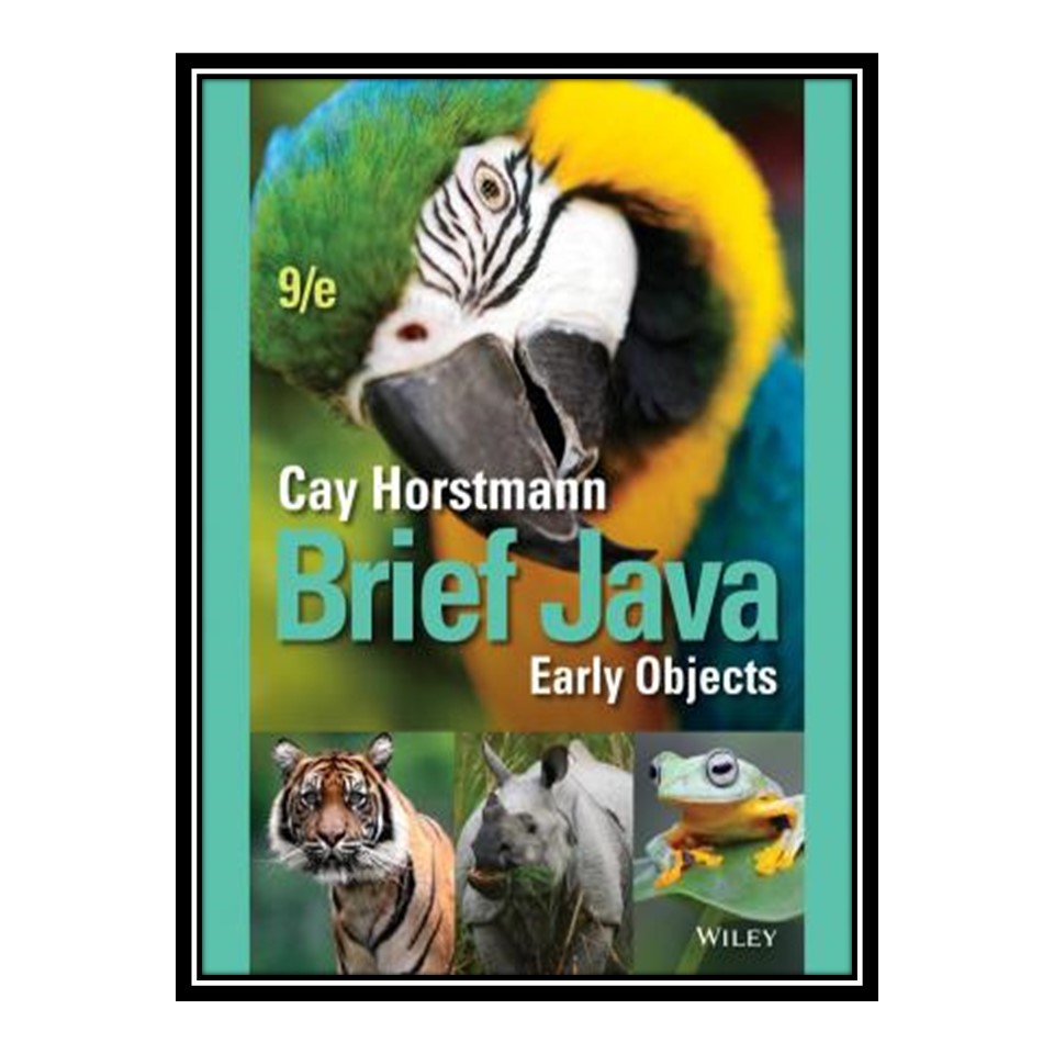 کتاب Brief Java: Early Objects اثر Cay Horstmann انتشارات مؤلفین طلایی