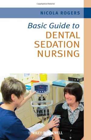 [PDF] دانلود کتاب Basic Guide To Dental Sedation Nursing, 2011