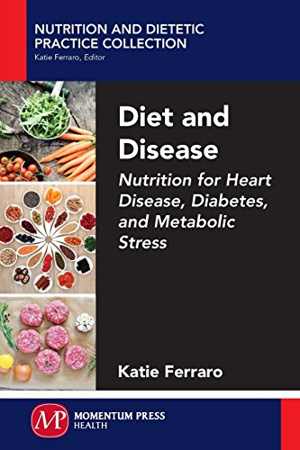 [PDF] دانلود کتاب Diet And Disease - Nutrition For Heart Disease, Diabetes, Metabolic Stress, 2016