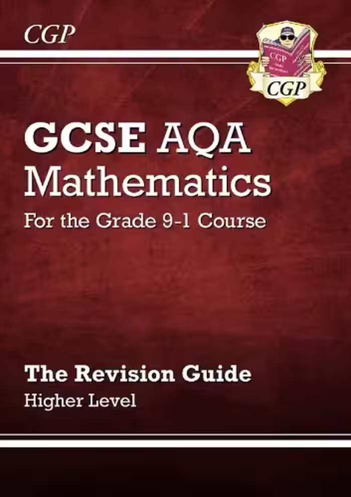 خرید و دانلود نسخه کامل کتاب CGP GSCE Maths/Mathematics AQA Revision Guide Higher 17/06/2018