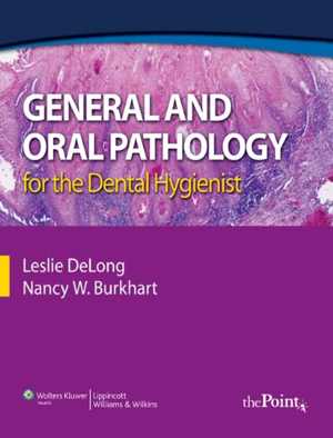[PDF] دانلود کتاب General And Oral Pathology For The Dental Hygienist, 2007