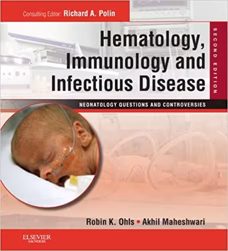 󾕇 دانلود کتاب Hematology, Immunology And Infectious Disease - Neonatology Questions And Controversies, 2012 - دانلود کتاب های دانشگاهی