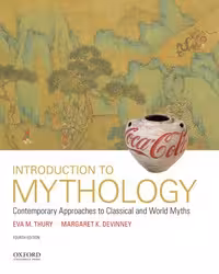 خرید و دانلود نسخه کامل کتاب Introduction to Mythology: Contemporary Approaches to Classical and World Myths (4th Edition) - pdf