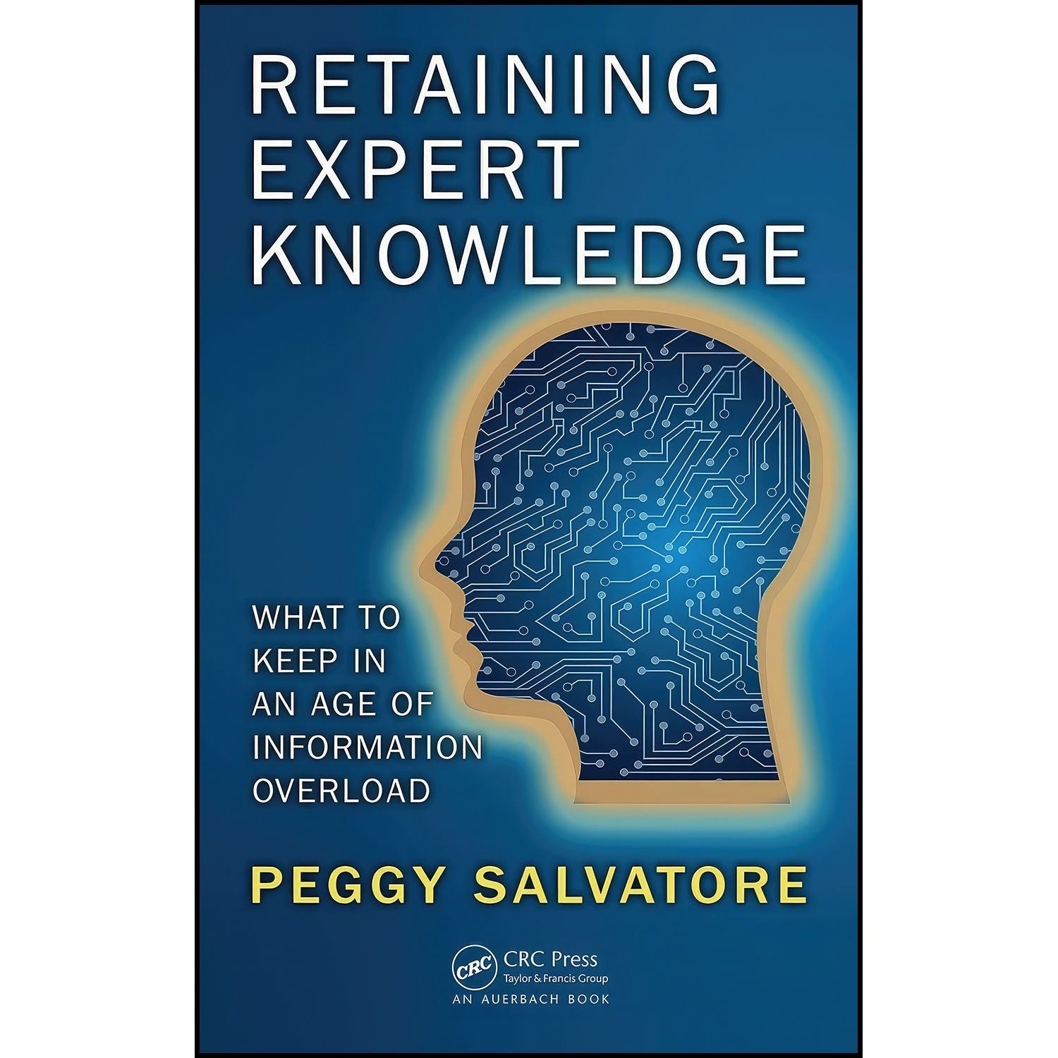 کتاب زبان اصلی Retaining Expert Knowledge اثر Peggy Salvatore