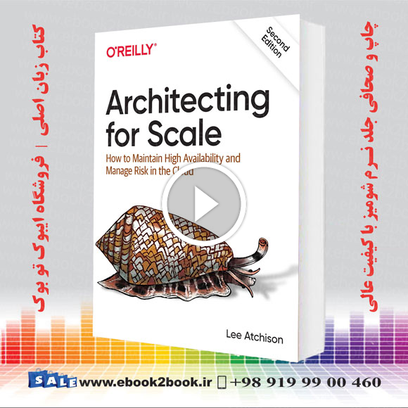 Architecting for Scale 2nd Edition