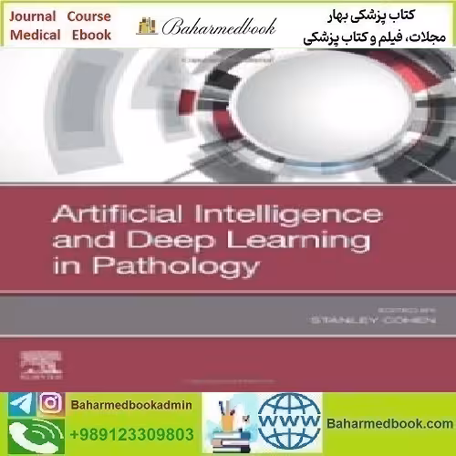 Artificial Intelligence and Deep Learning in Pathology 2021 TRUE