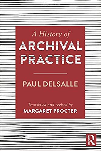 خرید و دانلود نسخه کامل کتاب A History of Archival Practice
