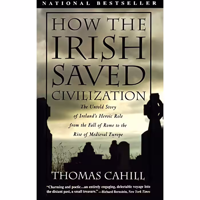 کتاب How the Irish Saved Civilization اثر Thomas Cahill انتشارات Anchor