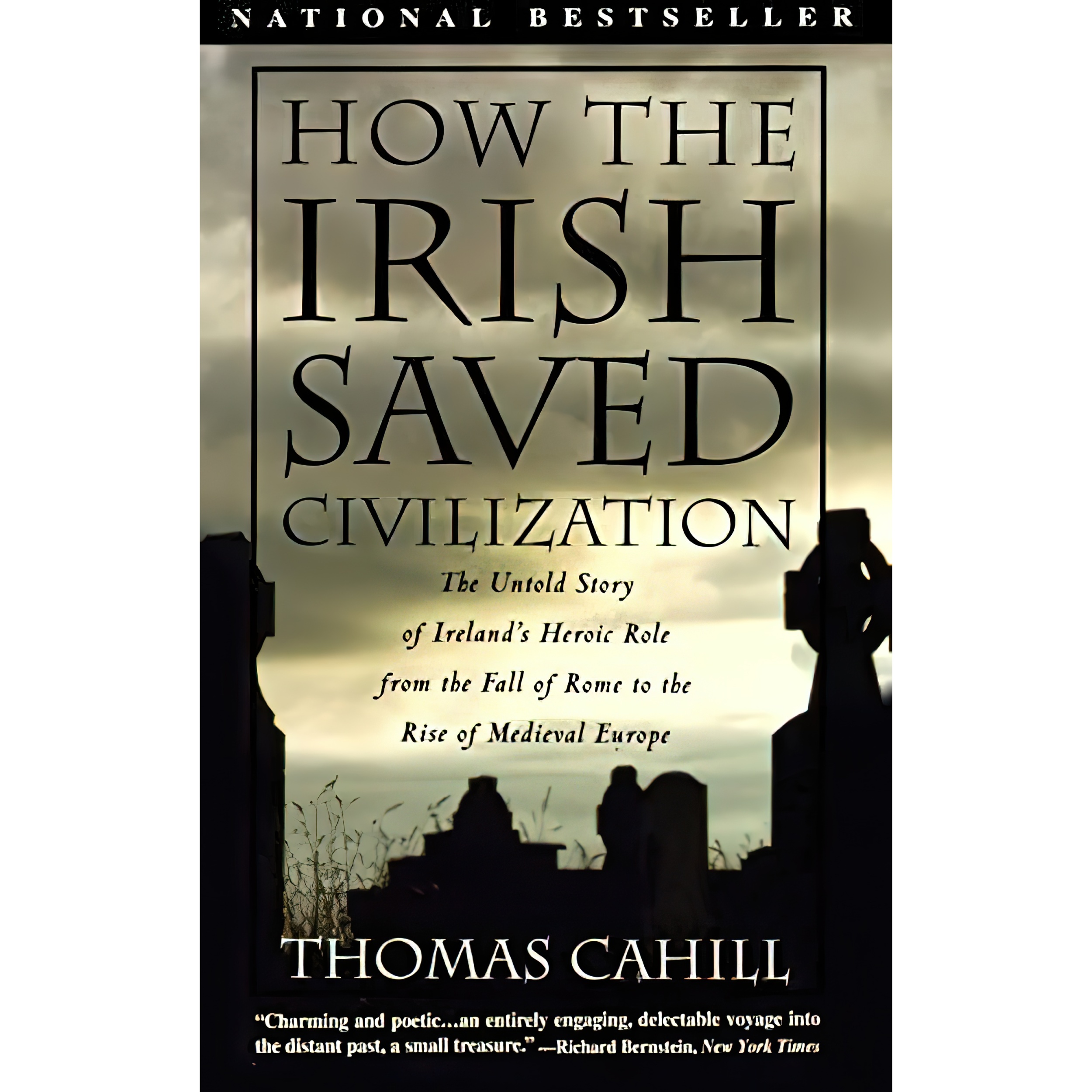 کتاب How the Irish Saved Civilization اثر Thomas Cahill انتشارات Anchor