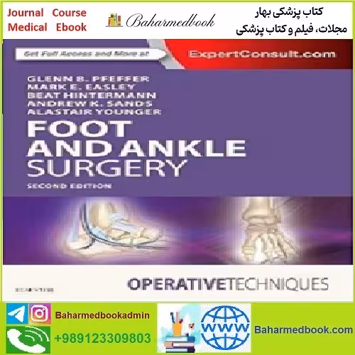 Operative Techniques Foot and Ankle Surgery TRUE PDF price 1€ - کتاب پزشکی بهار