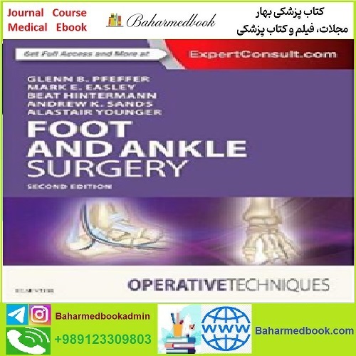 Operative Techniques Foot and Ankle Surgery TRUE PDF price 1€ - کتاب پزشکی بهار