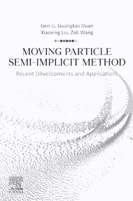 خرید و دانلود نسخه کامل کتاب Moving Particle Semi-implicit Method: Recent Developments and Applications 1st Edition - Pdf