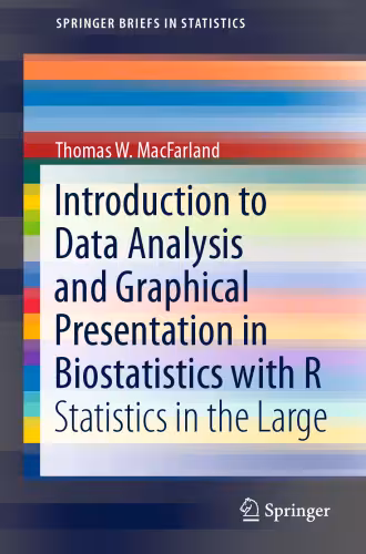 خرید و دانلود نسخه کامل کتاب Introduction to Data Analysis and Graphical Presentation in Biostatistics with R: Statistics in the Large
