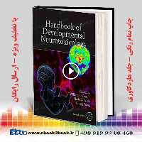 Handbook of Developmental Neurotoxicology, 2nd Edition