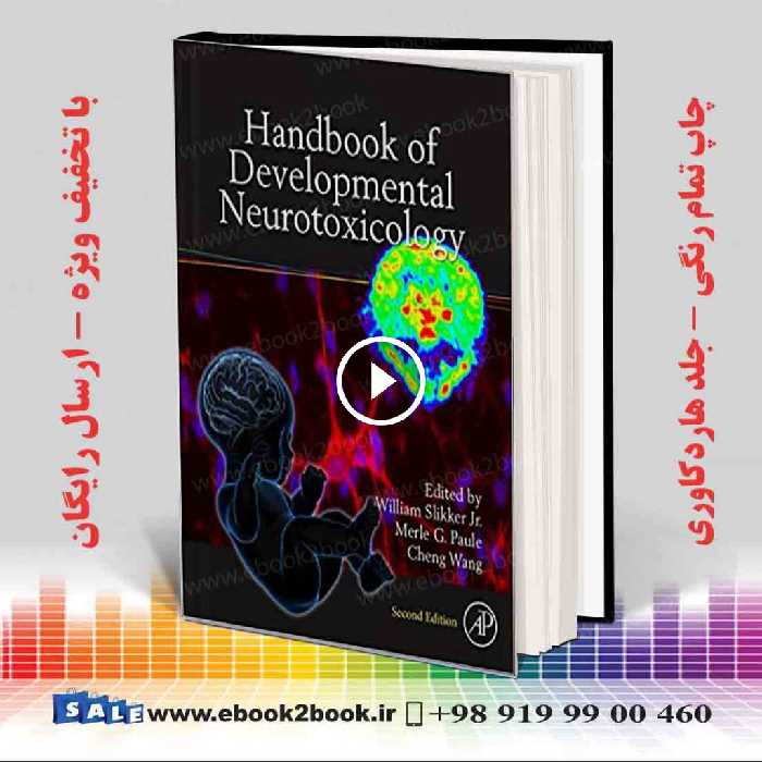 Handbook of Developmental Neurotoxicology, 2nd Edition