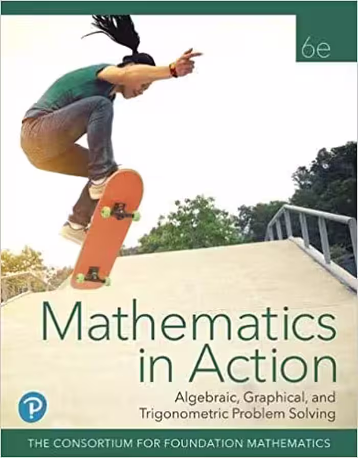 خرید و دانلود نسخه کامل کتاب Mathematics in Action: Algebraic, Graphical, and Trigonometric Problem Solving (6th Edition) [2020] - PDF