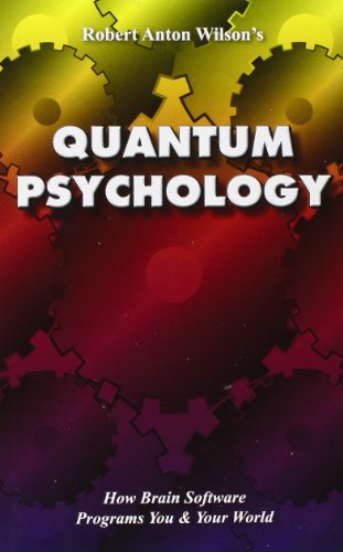 خرید و دانلود نسخه کامل کتاب Quantum Psychology: How Brain Software Programs You and Your World - PDF