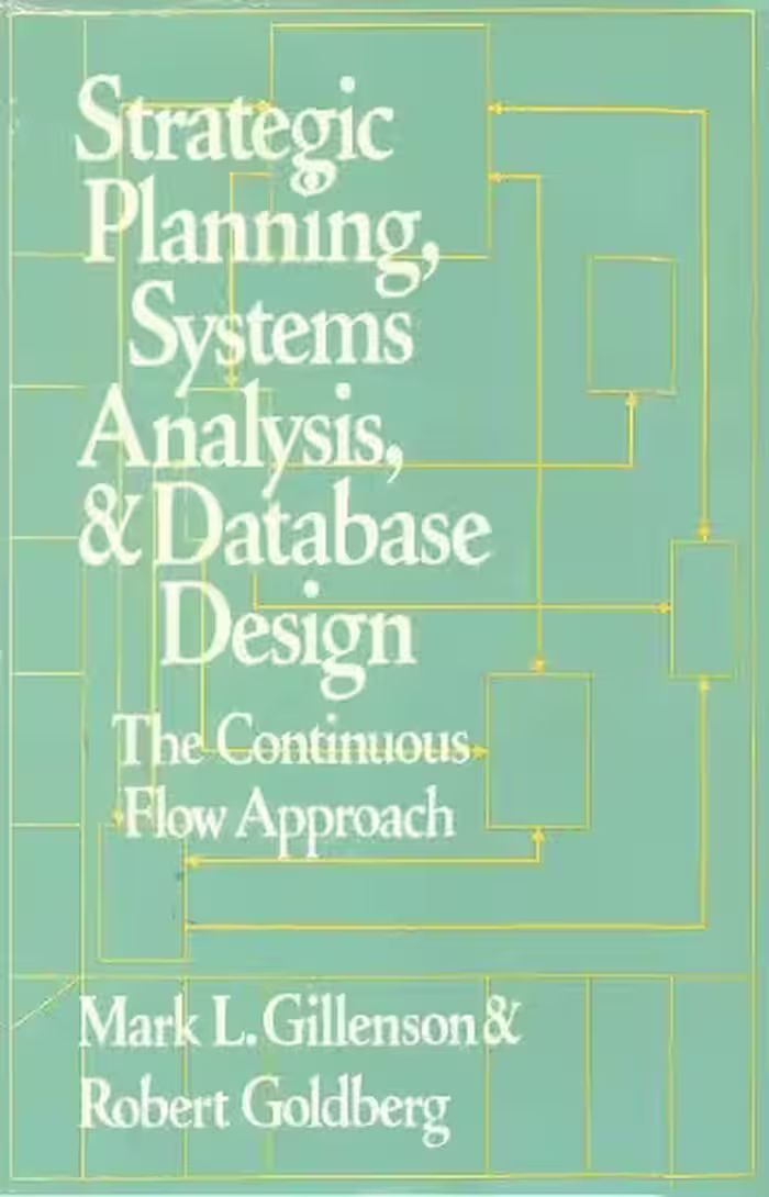 خرید و دانلود نسخه کامل کتاب Strategic Planning, Systems Analysis, and Database Design: The Continuous Flow Approach