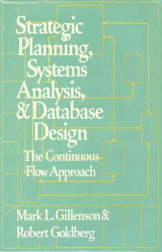 خرید و دانلود نسخه کامل کتاب Strategic Planning, Systems Analysis, and Database Design: The Continuous Flow Approach