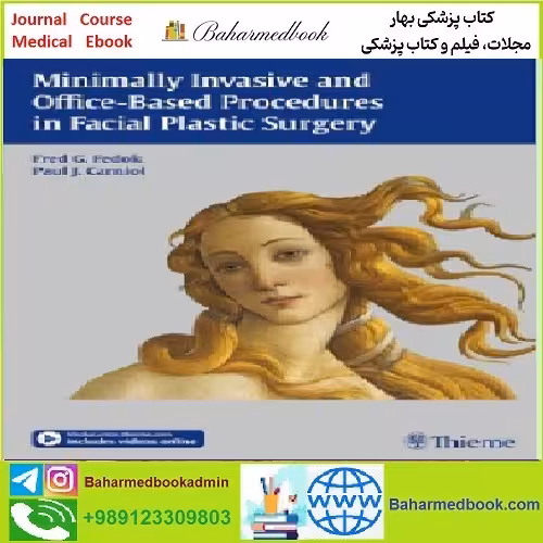 Minimally Invasive and Office Based Procedures in Facial Plastic