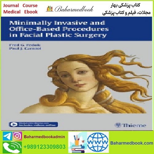 Minimally Invasive and Office Based Procedures in Facial Plastic