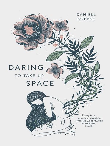 Daring to Take Up Space
