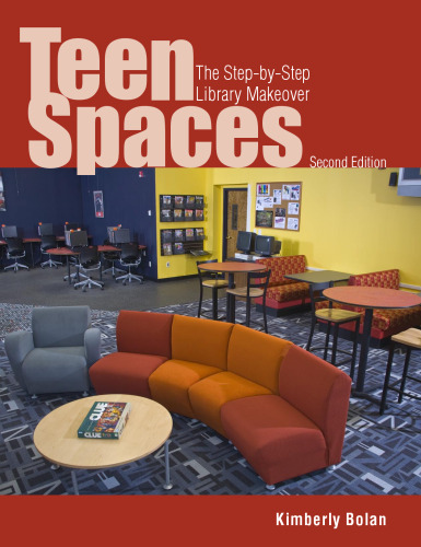 خرید و دانلود نسخه کامل کتاب Teen Spaces: The Step-by-Step Library Makeover