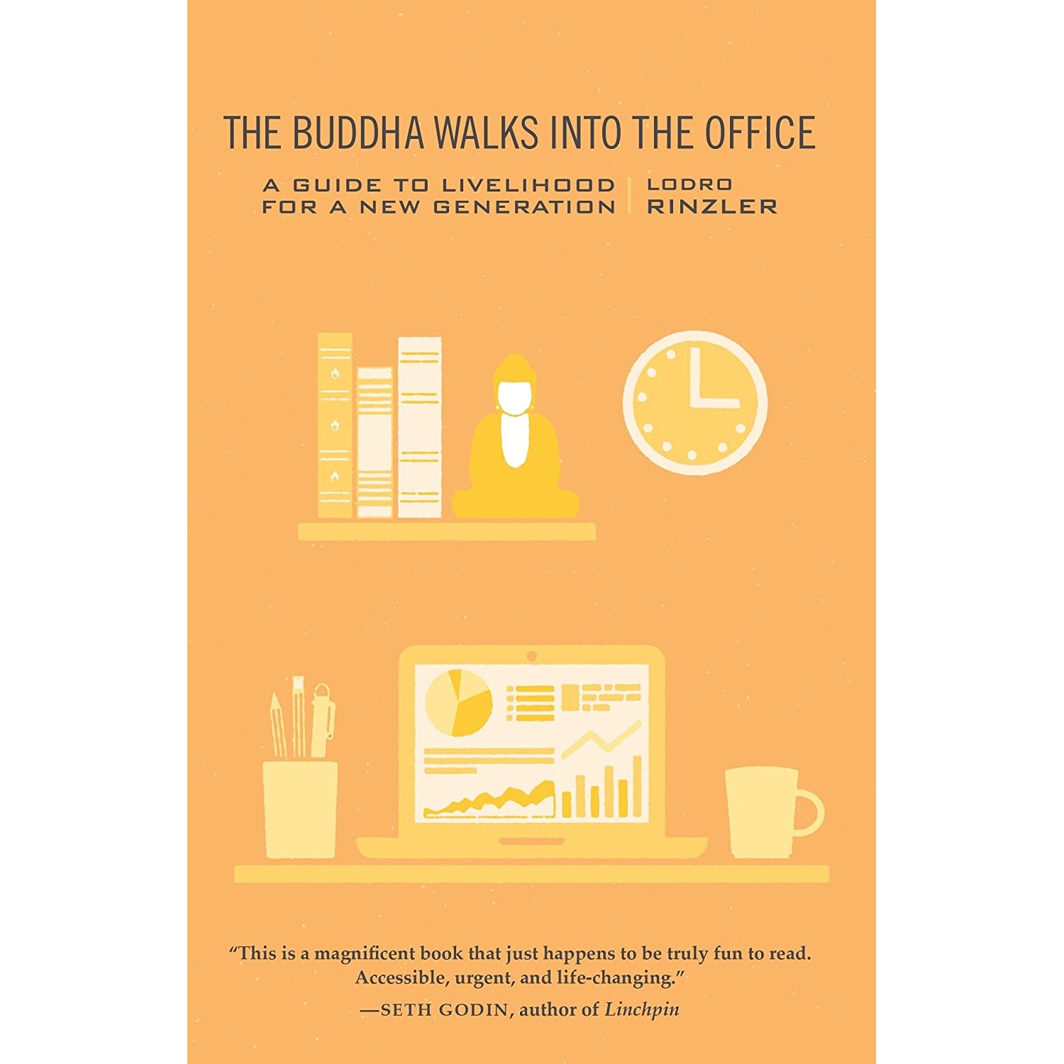 کتاب The Buddha Walks into the Office اثر Lodro Rinzler انتشارات Shambhala