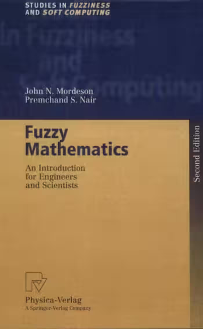 خرید و دانلود نسخه کامل کتاب Fuzzy Mathematics: An Introduction for Engineers and Scientists, Second Edition