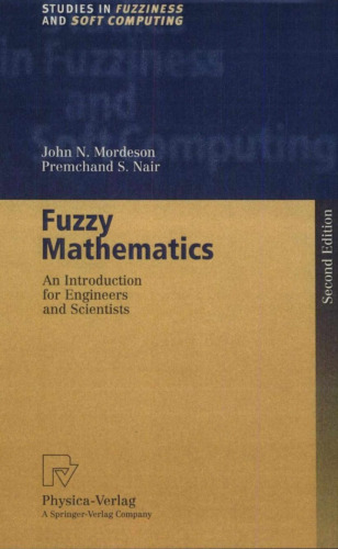 خرید و دانلود نسخه کامل کتاب Fuzzy Mathematics: An Introduction for Engineers and Scientists, Second Edition