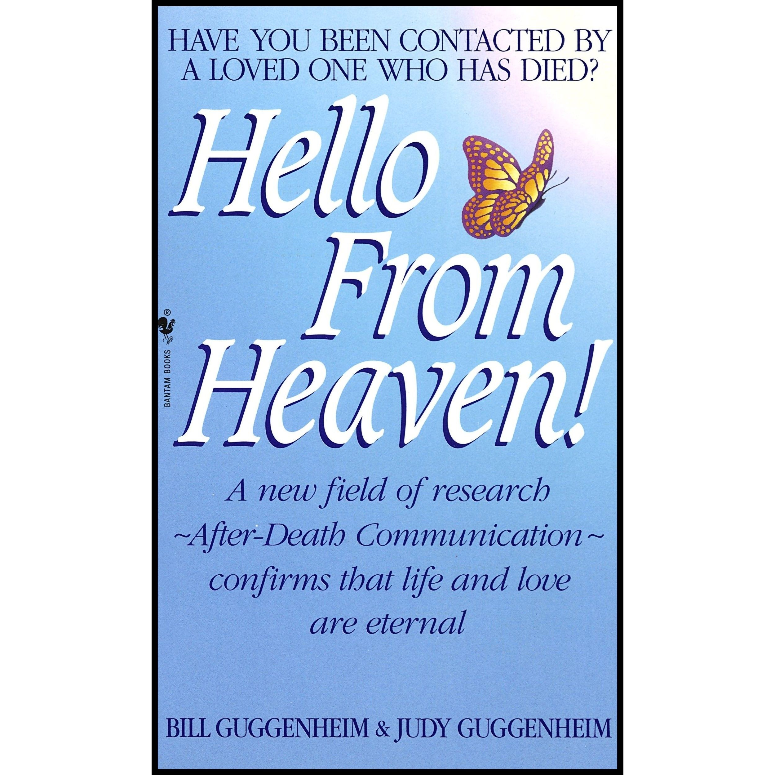 کتاب زبان اصلی Hello from Heaven A New Field of Research AfterDeath Communicatio