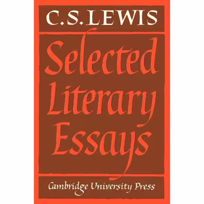 کتاب Selected Literary Essays اثر C. S. Lewis and Walter Hooper انتشارات Cambridge University Press