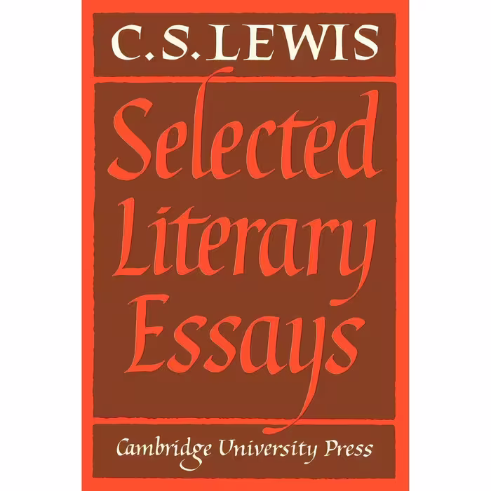 کتاب Selected Literary Essays اثر C. S. Lewis and Walter Hooper انتشارات Cambridge University Press