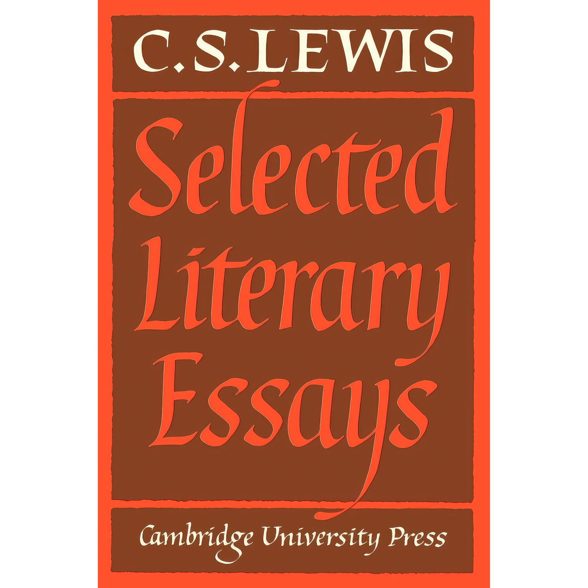کتاب Selected Literary Essays اثر C S Lewis and Walter Hooper انتشارات Cambridge University Press