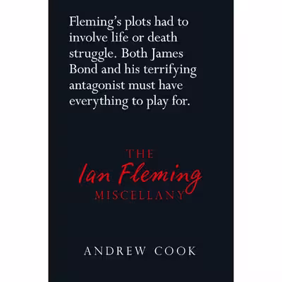 کتاب The Ian Fleming Miscellany اثر Andrew Cook انتشارات The History Press