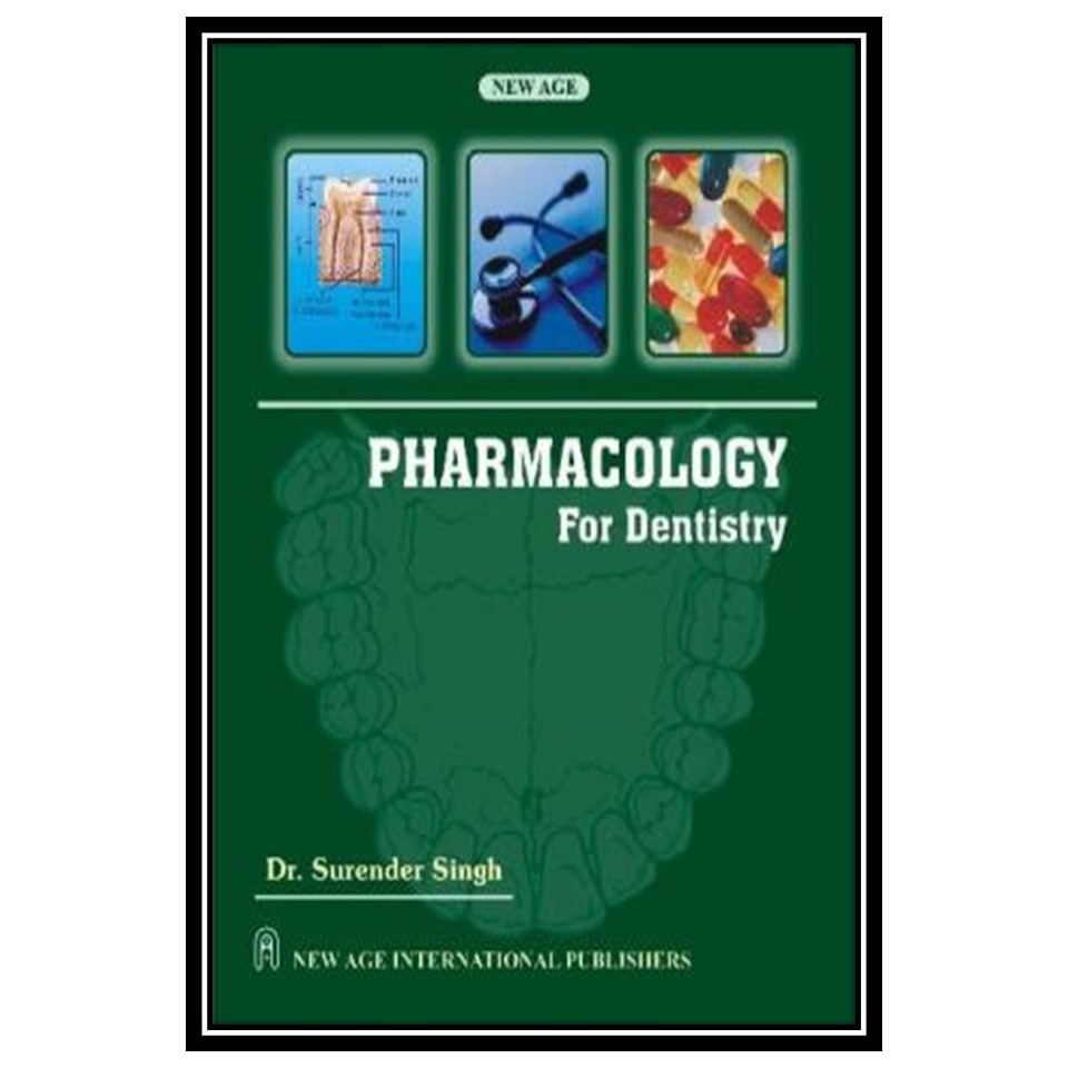 کتاب Pharmacology for Dentistry اثر Surender Singh انتشارات مؤلفین طلایی