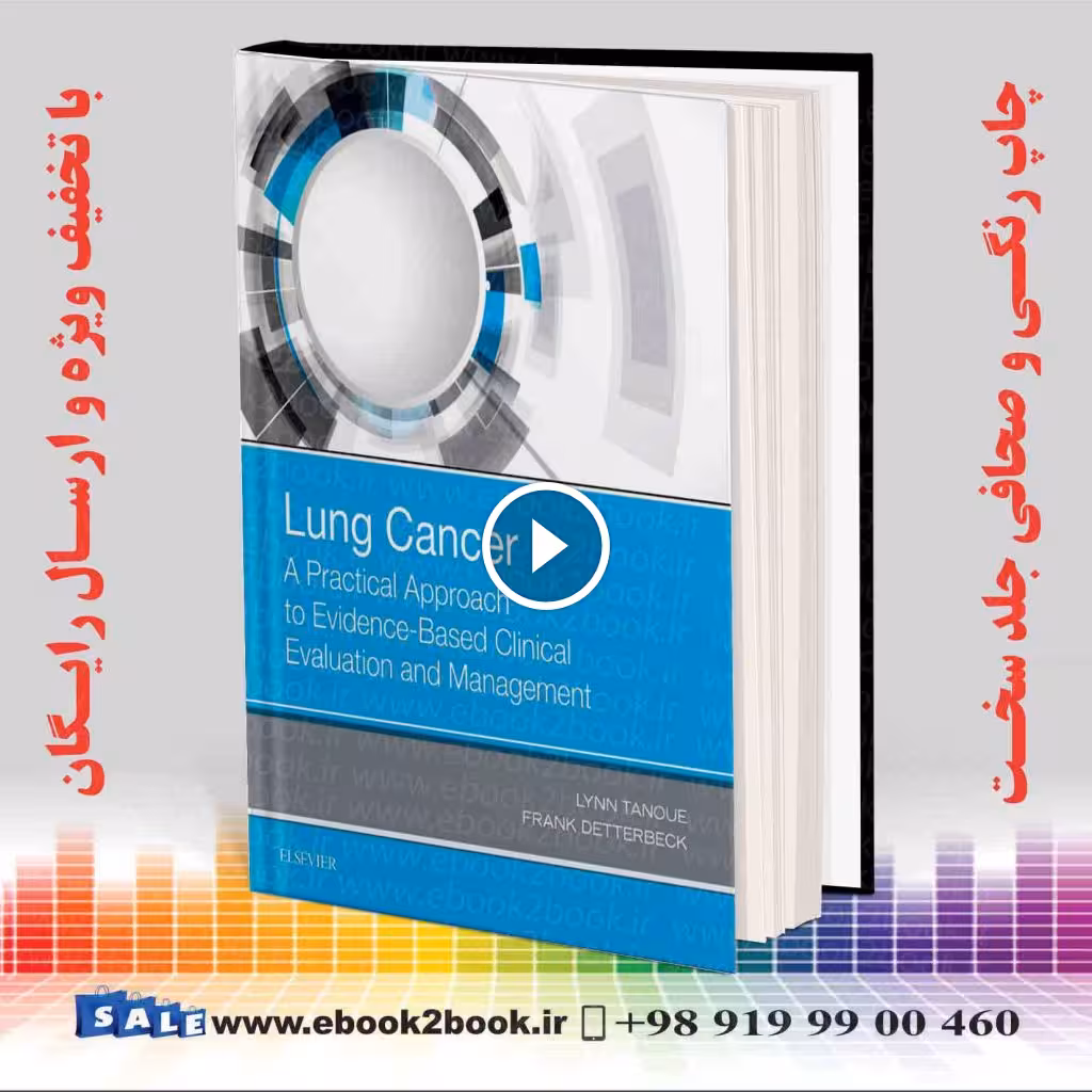 Lung Cancer: A Practical Approach to Evidence-Based Clinical Evaluation and Management