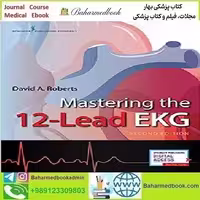 Mastering the 12 Lead EKG 2021 TRUE PDF price 1€ - کتاب پزشکی بهار