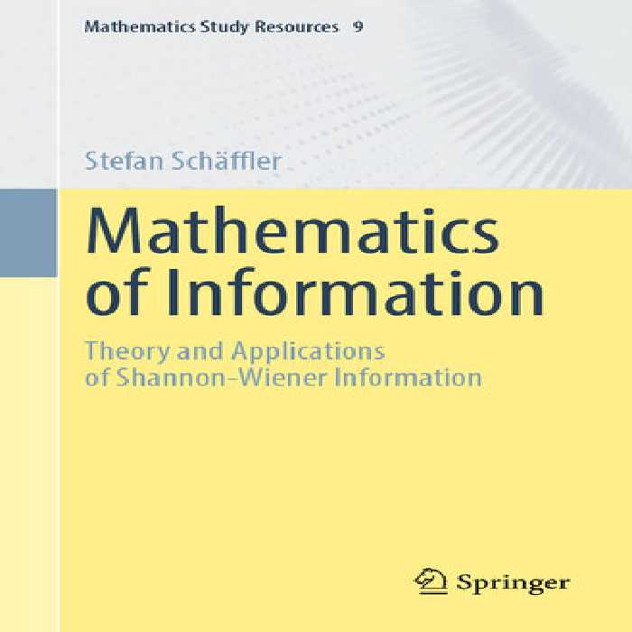 خرید و دانلود نسخه کامل کتاب Mathematics of Information: Theory and Applications of Shannon-Wiener Information