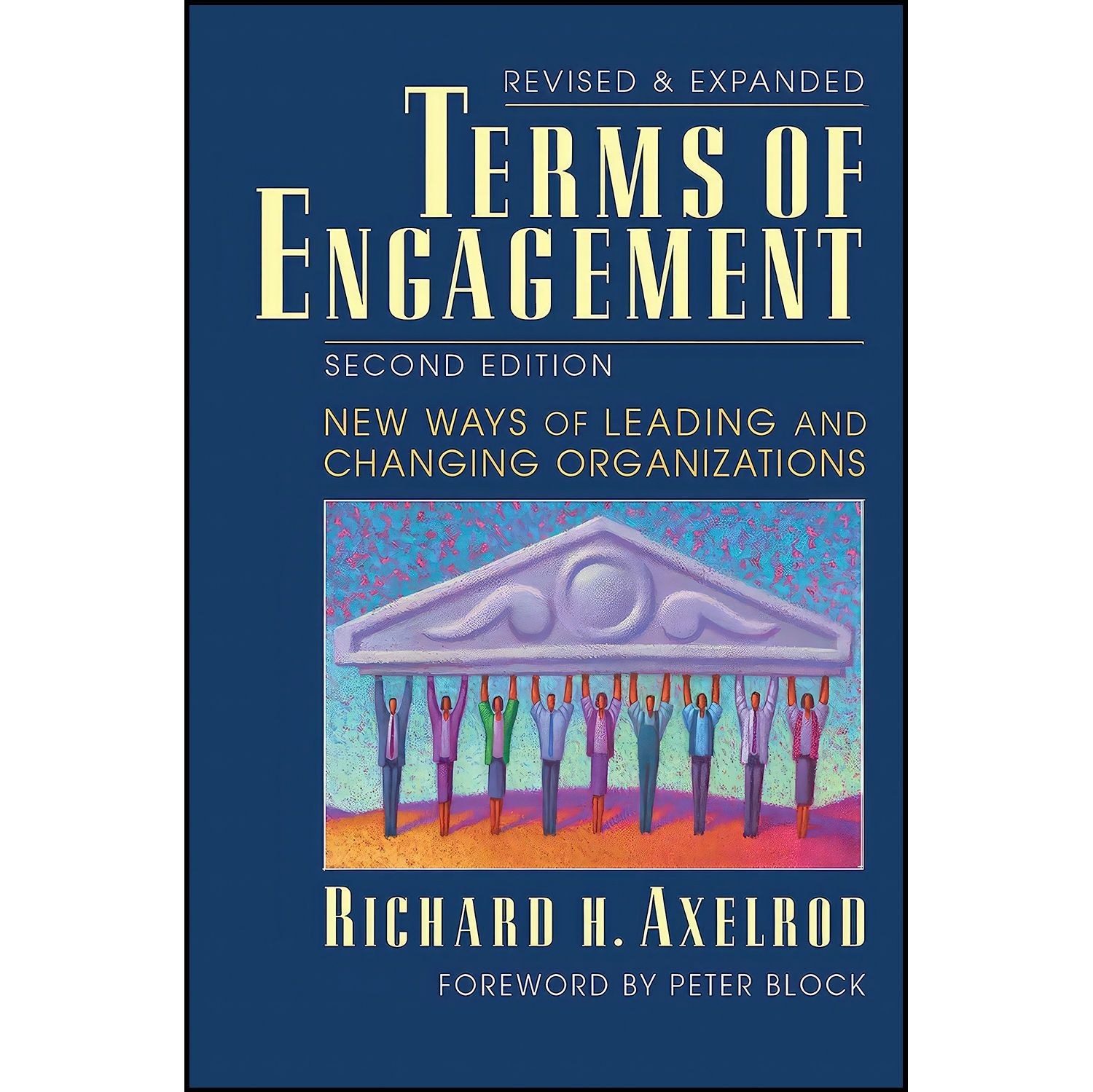 کتاب زبان اصلی Terms of Engagement اثر Richard H Axelrod and Peter Block
