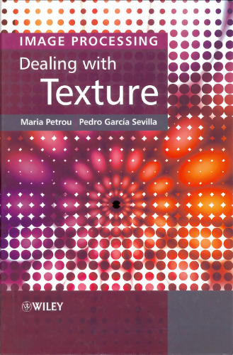 خرید و دانلود نسخه کامل کتاب Image processing: dealing with texture