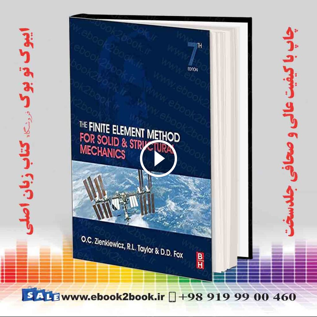 The Finite Element Method for Solid and Structural Mechanics 7th Edition