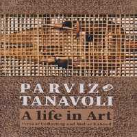 A LIFE IN ART/پرویز تناولی | مرکز فرهنگی آبی