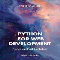 خرید و دانلود نسخه کامل کتاب Python for Web Development: Django &amp; Flask Unchained