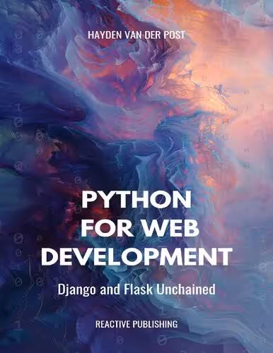 خرید و دانلود نسخه کامل کتاب Python for Web Development: Django &amp; Flask Unchained