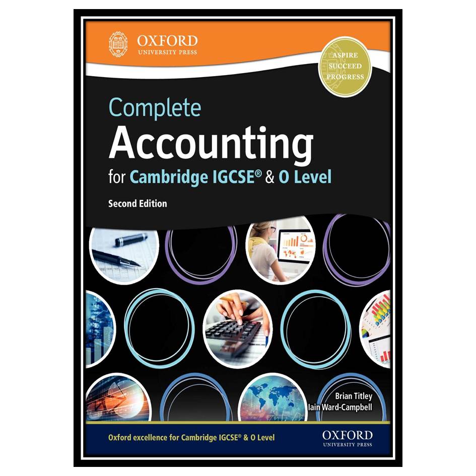 کتاب Complete Accounting for Cambridge IGCSE (R) & O Level اثر Brian Titley And Iain Ward-Campbell انتشارات مؤلفین طلایی